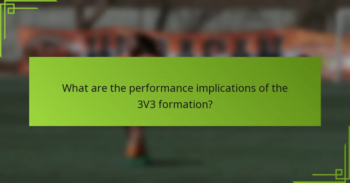 What are the performance implications of the 3V3 formation?