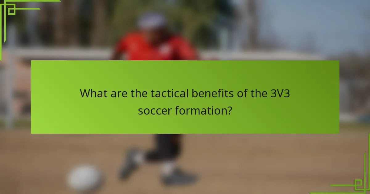 What are the tactical benefits of the 3V3 soccer formation?